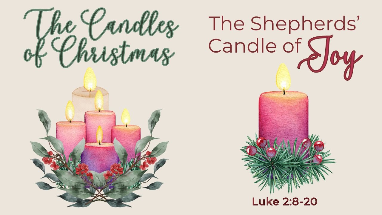 The Candles of Christmas The Shepherds' Candle of Joy YouTube
