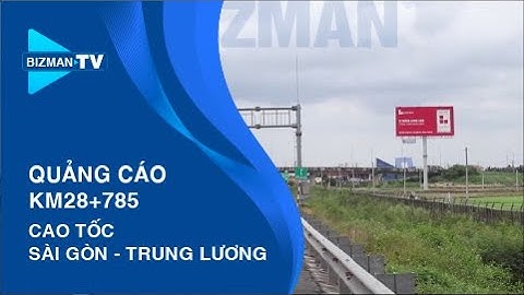 Bảng Quảng Cáo Km28+785 CT Sài Gòn - Trung Lương | Pano Quảng Cáo | Billboard Quốc Lộ | Bizman Media