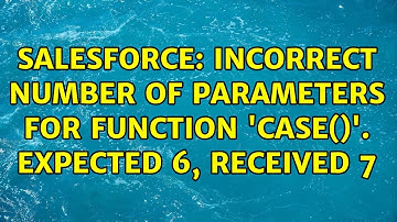 Salesforce: Incorrect number of parameters for function 