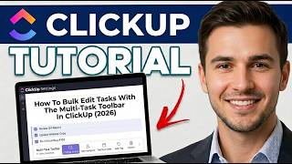 How To Bulk Edit Tasks With The Multi-task Toolbar In ClickUp (2026)