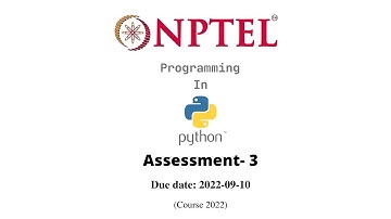 NPTEL Programming In Python | Assessment 3 (Quiz 3) | Aug 2022| week 3  |Due date: 2022-09-10