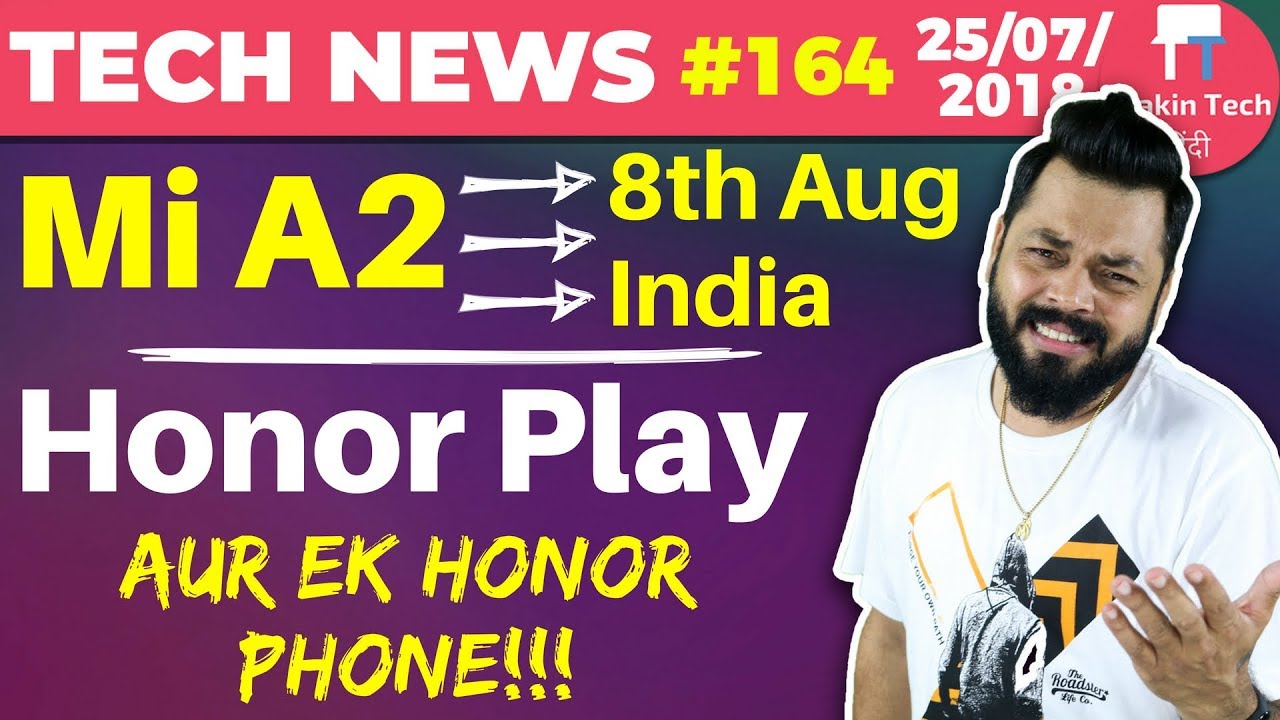 Honor Play, Mi A2 India Launch, Sony Xperia XZ2, Slow iPhones, Google Docs with AI-TTN