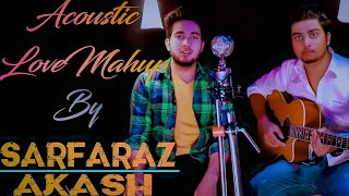 Acoustic Love Mashup Bollywood Songs By Sarfaraz Official