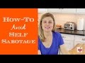 Weight Loss Tips: How-To Avoid Self Sabotage | Ask Dani