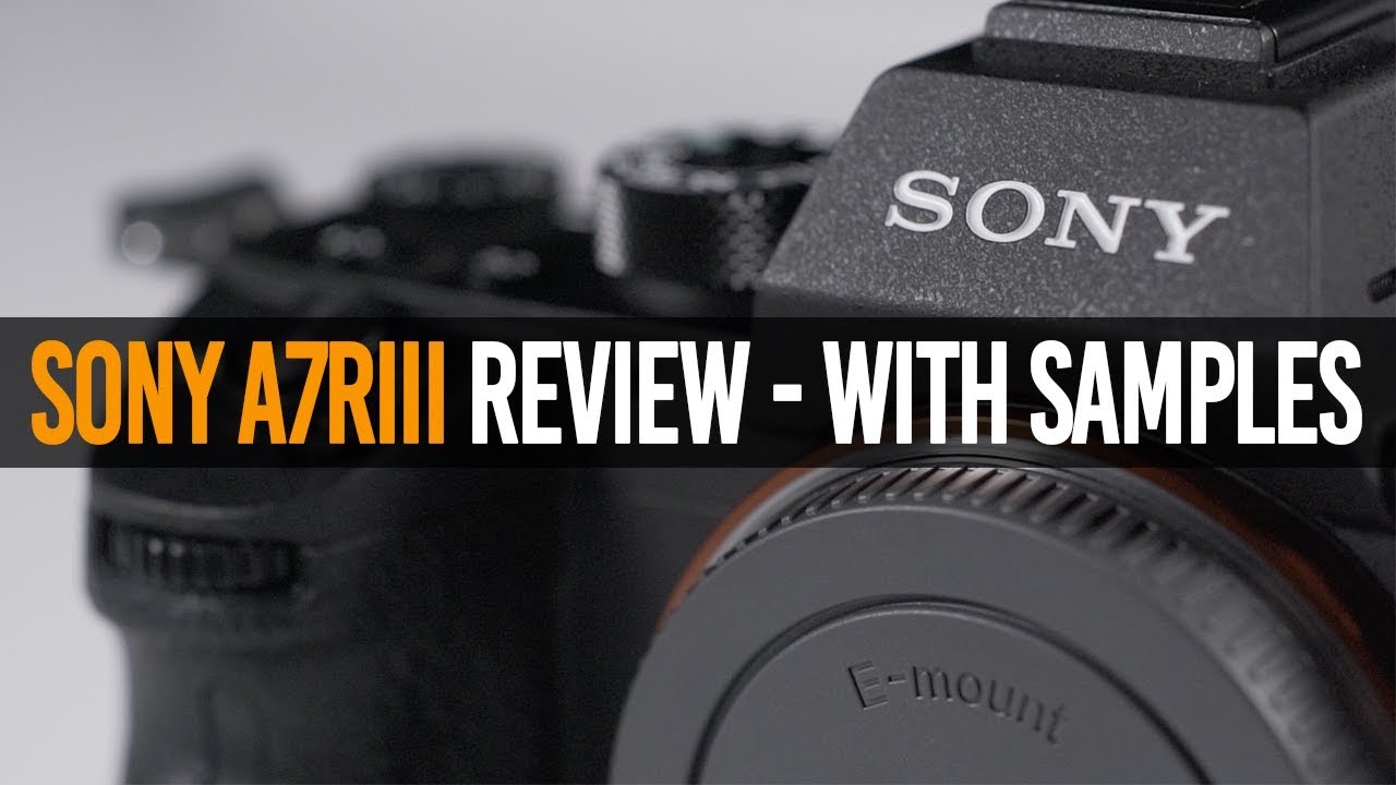 Sony a7RIII Review with examples of 4K, 120fps Slow Motion, 1fps