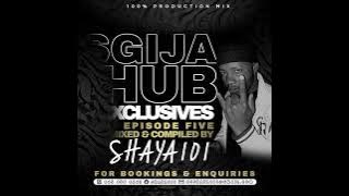 Download lagu SGIJA HUB EXCLUSIVES | EPISODE 05 | 100% PDM BY SHAYA101