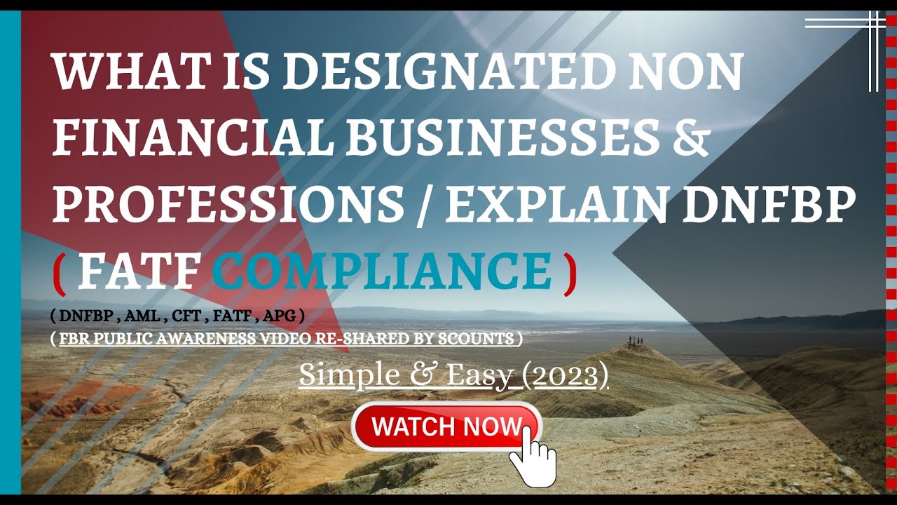 What is designated non financial businesses & professions / Explain DNFBP / FATF Compliance 