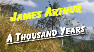 James Arthur - A Thousands Years (Lyrics)