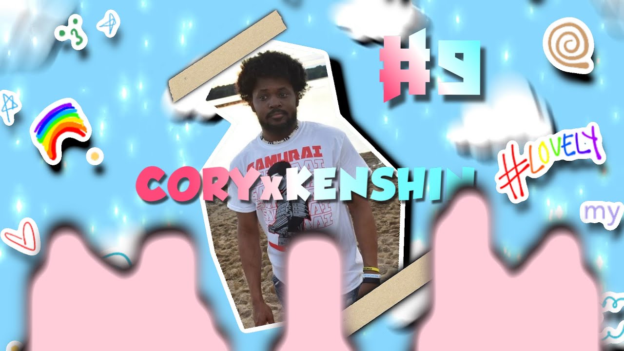 CoryXkenshin edit - YouTube