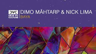 Dimo Mähtarp & Nick Lima - Baya [Déjà Vu Culture Release]