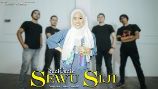 Suci Tacik - Sewu Siji kadung mbesok sun sing ono