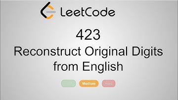 LeetCode 423. Reconstruct Original Digits from English | Python