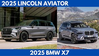 2025 Lincoln Aviator Vs. 2025 BMW X7 in new full detailed Comparison