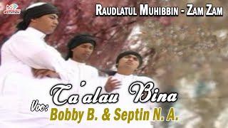 Ta'alau Bina - Bobby Berlyandhika ft. Septian Nur Awisyah (Raudlatul Muhibbin - Zam Zam)