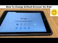 How To Change Default Browser on iPad (2021) image