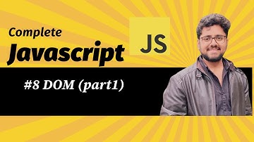 #8 DOM (document object model) part 1 || JavaScript Full Course || For Beginner