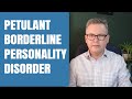 What is Petulant Borderline Personality Disorder?