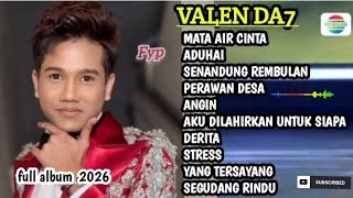 Download Lagu 🔴 VALEN DA7 ❗ FULL ALBUM ❗ TERBARU ❗ Trending Fyp YouTube 2026 MP3