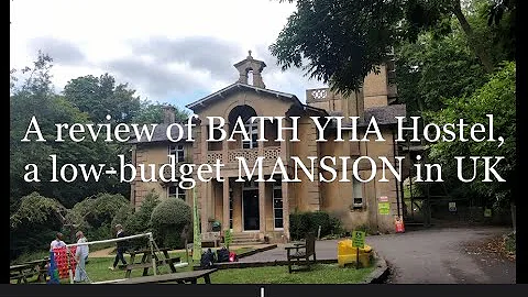 A review of Bath #YHA Hostel in England UK. A night in a mansion for 20£
