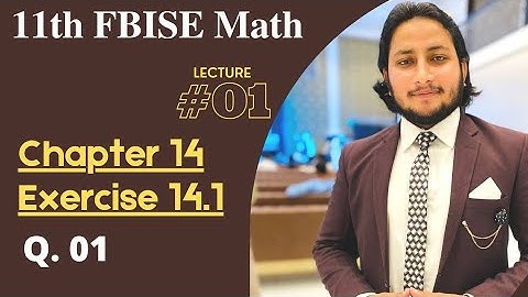 11th Class Math Exercise 14.1 | 1st year mathematics Chapter 14 Exercise 14.1 Question 1