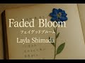 Faded Bloom