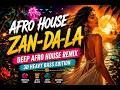 ZAN DA LA 🌍 Afro House 2026 Deep Tribal Beats, Hypnotic Trance & Heavy Bass