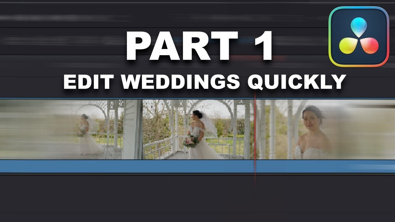 How To QUICKLY Edit Weddings in Resolve PART 1 YouTube