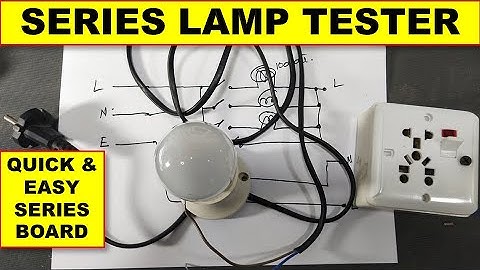 {529} How To Make Series Test Lamp / Portable Series Test Lamp / Test Board for Workbench