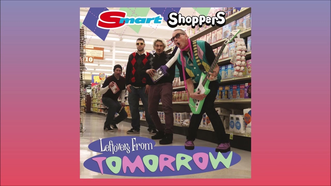 THE SMART SHOPPERS - Leftovers From Tomorrow [Full Album, 2023]