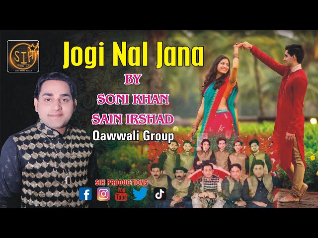 Jogi Nal Jana | Sony Khan | Sain Irshad Khan Qawali Group | SIH Production | 2022 class=