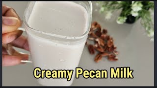 'Sip & Smile: How to Make Creamy Pecan Milk at Home