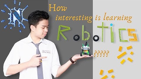 HỌC ROBOTICS CÓ GÌ VUI??| Một ngày học robotics của mình tại trường.