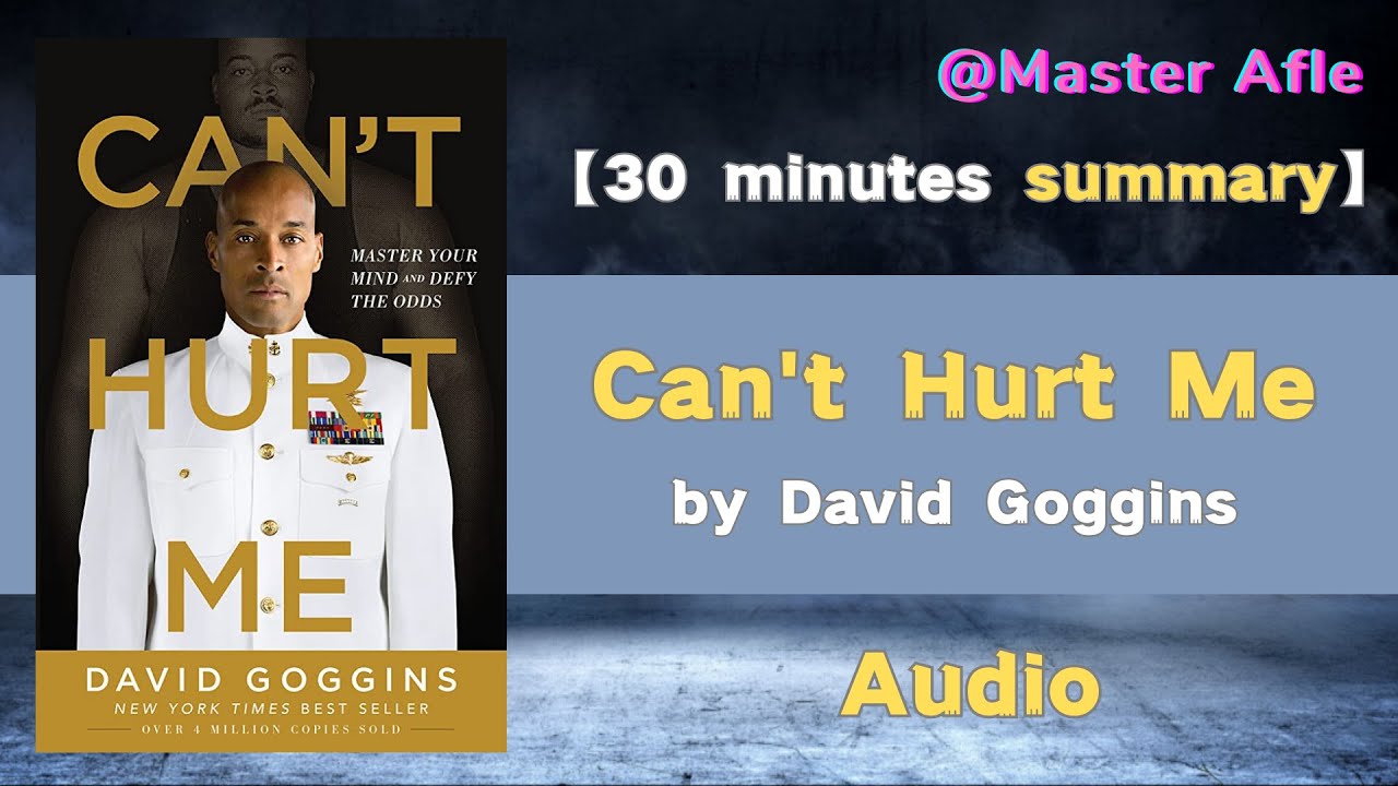 David Goggins: Can't Hurt Me Book Summary, Bestbookbits, Daily Book  Summaries, Written, Video