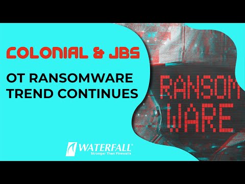 Colonial & JBS – OT Ransomware Trend Continues | Industrial Security Institute