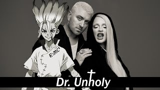 Dr. Unholy
Unholy - Sam Smith, ft Kim Petras: https://www.youtube.com/watch?v=Uq9gPaIzbe8&themeRefresh=1&ab_channel=SamSmithVEVO
Sangenshoku - Pelican Fanclub: https://www.youtube.com/watch?v=iOQawGuWnIQ&ab_channel=PELICANFANCLUBOFFICIAL Dr. Unholy