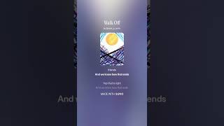 Walk Off( Leave the world behind you)