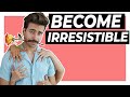 5 IRRESISTIBLE Things Confident Men Do (Most Guys Don't Do This)