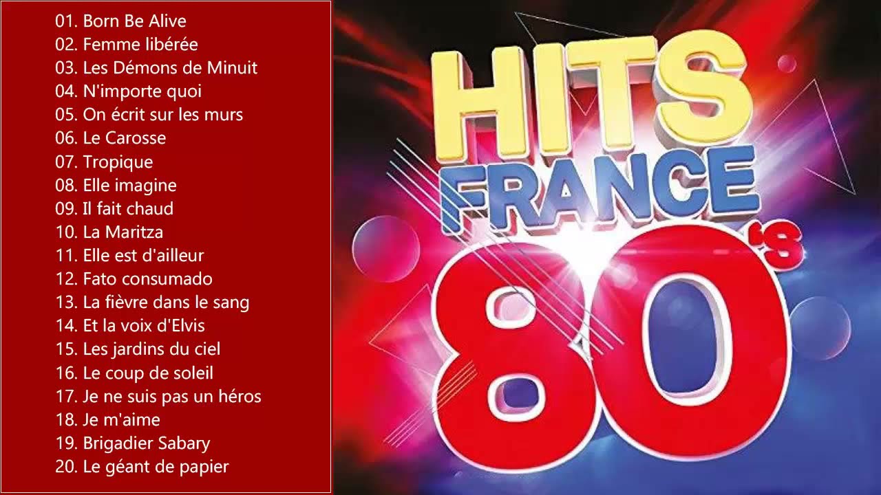Variété Française Année 80 - Top 100 Chansons Français Les Plus