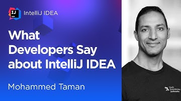 What Developers Say About IntelliJ IDEA. Mohamed Taman