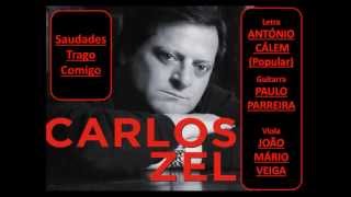 Carlos Zel - Saudades trago comigo chords