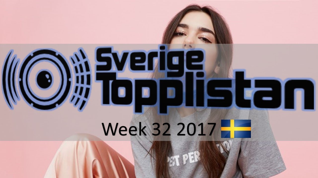 the official swedish singles chart top 20 week 32 irish top 20 singles chart