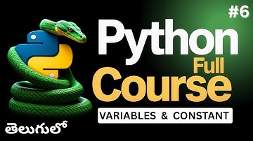 Understanding Variables and Constants in Python | Python full Tutorial in Telugu | video-6
