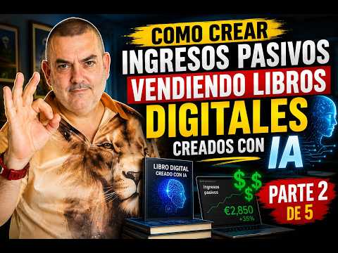 Como crear  ingresos pasivos vendiendo libros digitales creados con IA parte 2 de 5