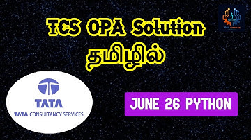 TCS OPA Solution ⌛ | June 26 Python | TCS | PA | DPA | Tamil | Tech Siddhar | Python Programming #TS