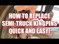 How to Replace Semi Truck Kingpins Quick and Easy