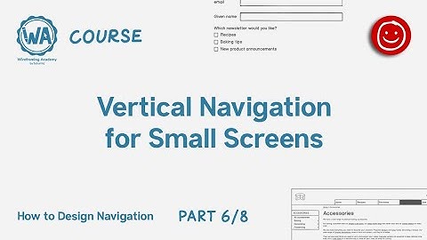 6. Vertical navigation for small screens - How to design navigation