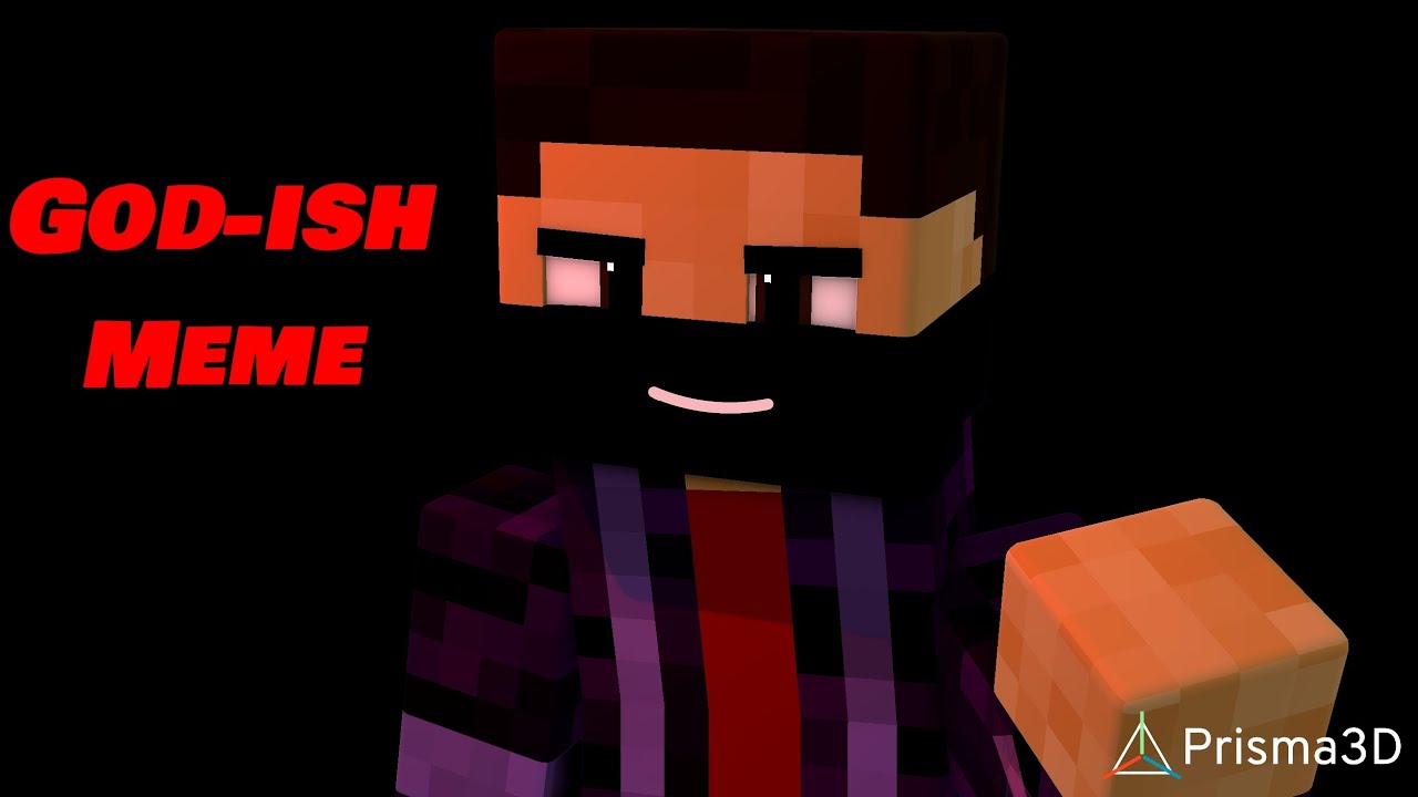 Minecraft animation God-ish meme prisma3d (template)