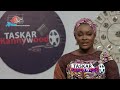 TASKAR KANNYWOOD SEASON 1 SAKO DAKA JARUMAN KANNYWOOD 