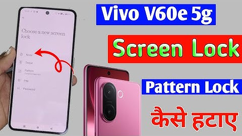 Vivo v60e 5g screen lock kaise hataye | How to remove all screen lock in vivo v60e 5g 