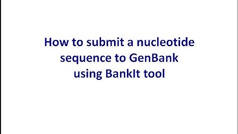 How to submit a sequence to GenBank using BankIt